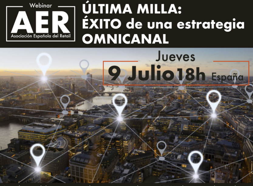 Webinar ÚLTIMA MILLA: ÉXITO de una estrategia OMNICANAL