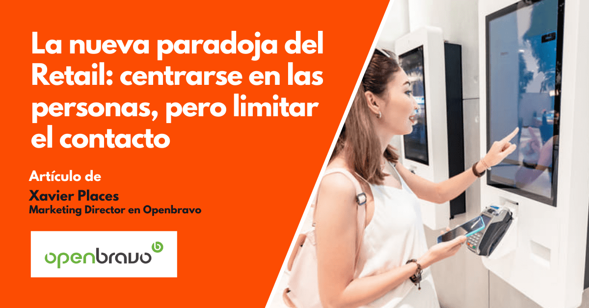 La nueva paradoja del Retail centrarse en las personas, pero limitar el contacto