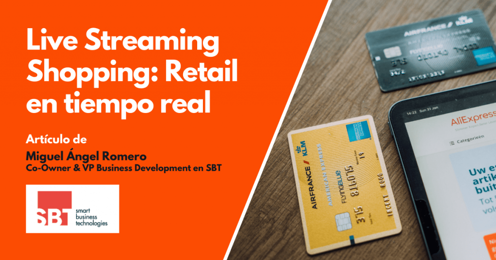 Live Streaming Shopping. Retail en tiempo real