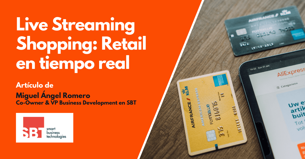 Live Streaming Shopping. Retail en tiempo real