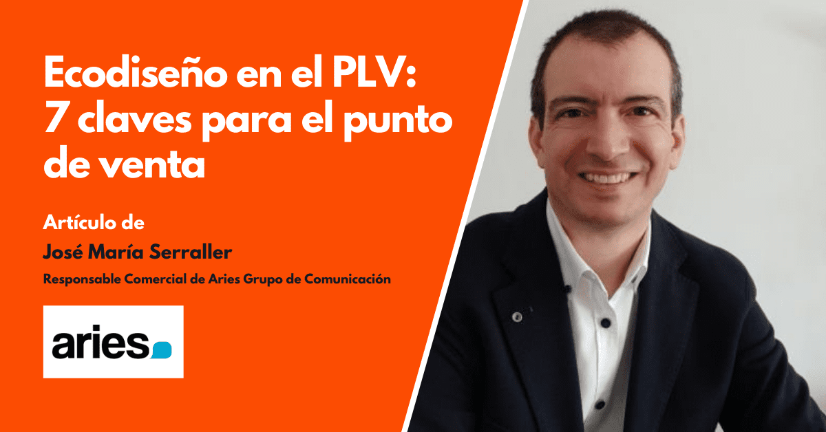 Ecodiseño en el PLV 7 claves para el punto de venta