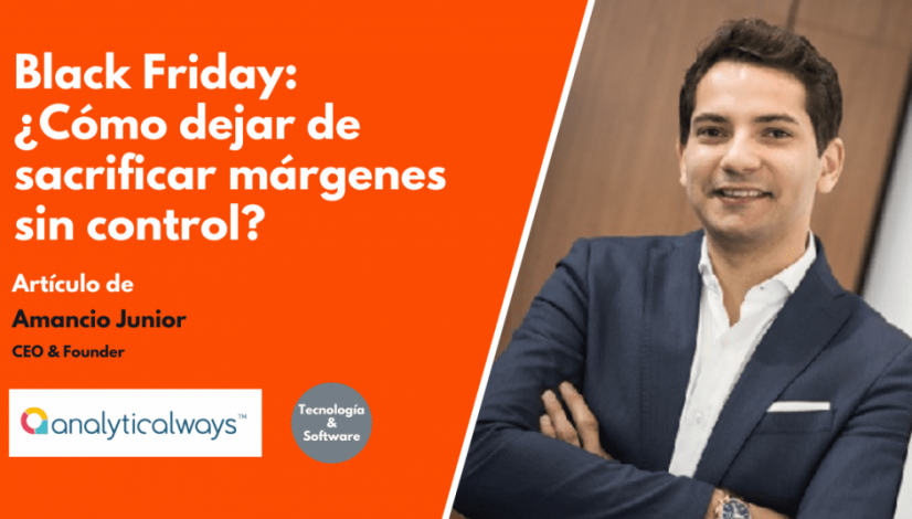 Black Friday 2021 ¿vas a aprovecharlo o vas a sacrificar márgenes sin control