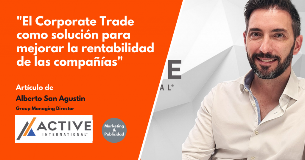 El Corporate Trade como solución para mejorar la rentabilidad de las compañías