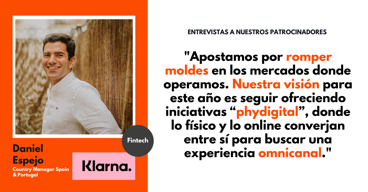 Entrevistas Patrocinador - Daniel Espejo, Country Manager Spain & Portugal en Klarna