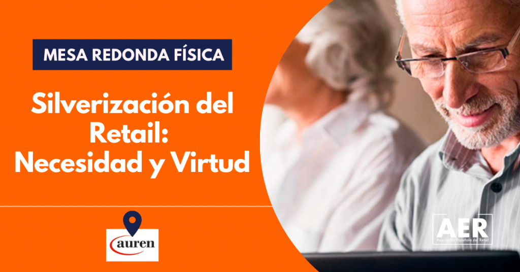 Mesa Redonda ‘Silverización del Retail’