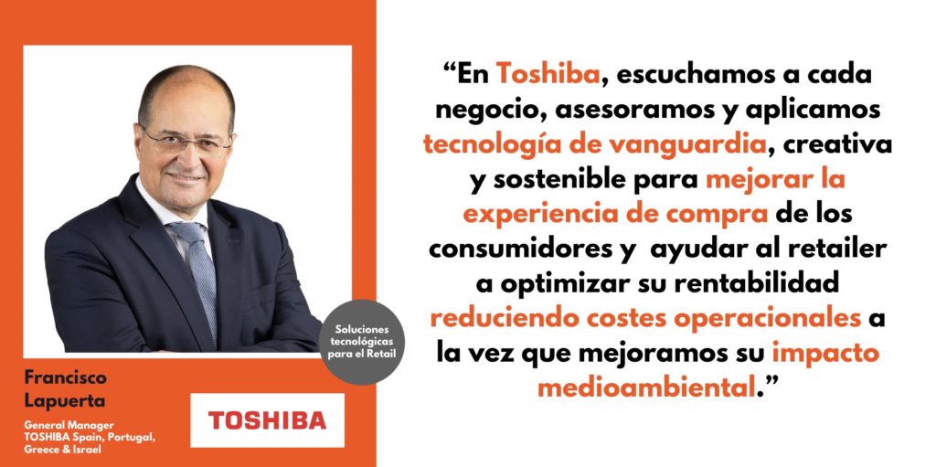 Entrevistando a… Francisco Lapuerta, General Manager TOSHIBA Spain, Portugal, Greece & Israel 