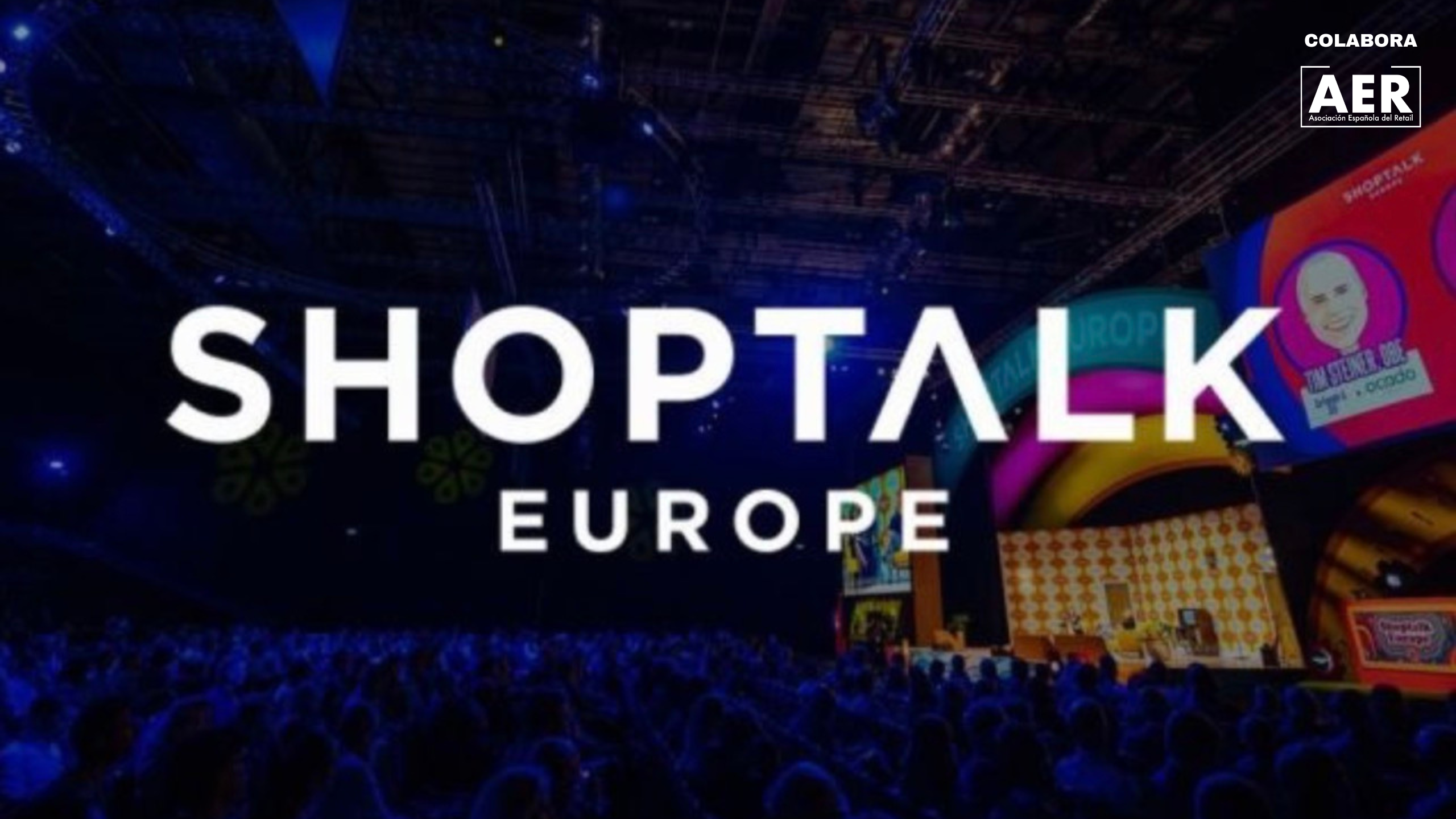 AER se suma como socio estratégico a Shoptalk Europe 2026