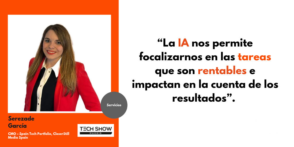 Entrevistando a…Serezade García, CMO del Spain Tech Portfolio de CloserStill Media Spain